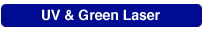 UV & Green Laser